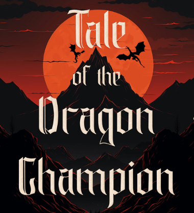Inspiration behind Tale of the Dragon&nbsp;Champion